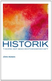 book Historik: Theorie der Geschichtswissenschaft