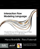 book Interaction Flow Modeling Language: Model-Driven UI Engineering of Web and Mobile Apps with IFML