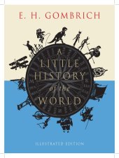 book A Little History of the World: Illustrated Edition