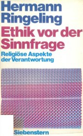 book Ethik vor der Sinnfrage. Religiöse Aspekte der Verantwortung