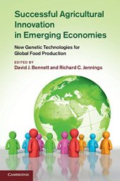 book Successful Agricultural Innovation in Emerging Economies: New Genetic Technologies for Global Food Production