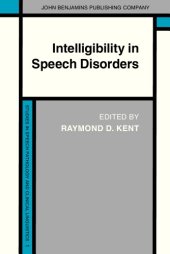 book Intelligibility in Speech Disorders: Theory, measurement and management