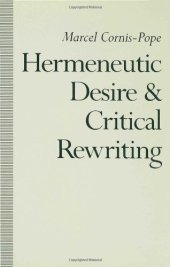 book Hermeneutic Desire and Critical Rewriting: Narrative Interpretation in the Wake of Poststructuralism