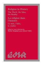 book Religion in History / La religion dans l’histoire: The Word, the Idea, the Reality / Le mot, l’idée, la realité