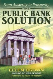 book The Public Bank Solution: From Austerity to Prosperity