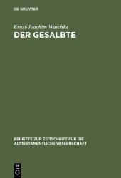 book Der Gesalbte: Studien zur alttestamentarischen Theologie