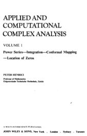 book Applied and Computational Complex Analysis. Vol. 1: Power Series, Integration, Conformal Mapping, Location of Zeros