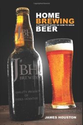 book Home Brewing: A Complete Guide On How To Brew Beer