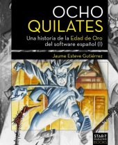 book Ocho Quilates Una historia de la Edad de Oro del software español