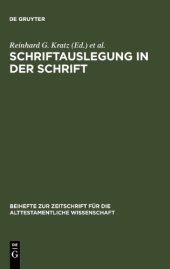 book Schriftauslegung in der Schrift: Festschrift für Odil Hannes Steck zu seinem 65. Geburtstag