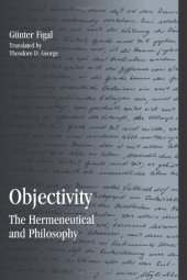 book Objectivity: The Hermeneutical and Philosophy