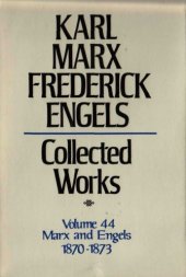 book Marx-Engels Collected Works,Volume 44 - Marx and Engels: Letters: 1870-1873