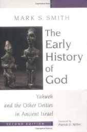 book The Early History of God: Yahweh and the Other Deities in Ancient Israel