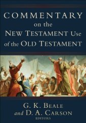 book Commentary on the New Testament Use of the Old Testament