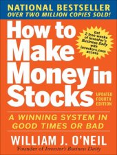 book How to Make Money in Stocks: A Winning System in Good Times or Bad