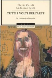 book Tutti i volti dell'arte. Da Leonardo a Basquiat