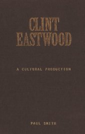 book Clint Eastwood: A Cultural Production