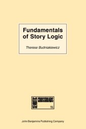 book Fundamentals of Story Logic: Introduction to Greimassian semiotics