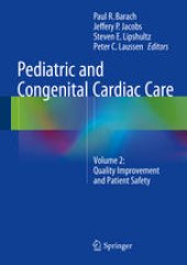 book Pediatric and Congenital Cardiac Care: Volume 2: Quality Improvement and Patient Safety