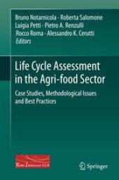 book Life Cycle Assessment in the Agri-food Sector: Case Studies, Methodological Issues and Best Practices