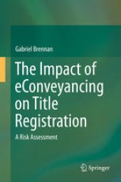 book The Impact of eConveyancing on Title Registration: A Risk Assessment