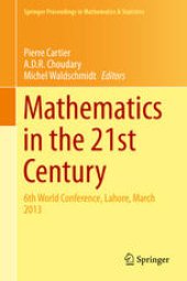 book Mathematics in the 21st Century: 6th World Conference, Lahore, March 2013