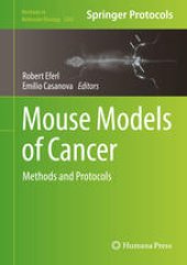 book Mouse Models of Cancer: Methods and Protocols