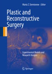 book Plastic and Reconstructive Surgery: Experimental Models and Research Designs