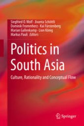 book Politics in South Asia: Culture, Rationality and Conceptual Flow