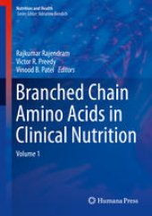 book Branched Chain Amino Acids in Clinical Nutrition: Volume 1