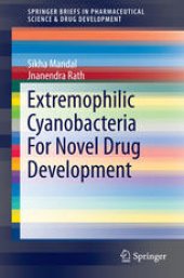 book Extremophilic Cyanobacteria For Novel Drug Development