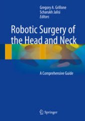 book Robotic Surgery of the Head and Neck: A Comprehensive Guide