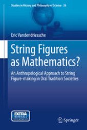 book String Figures as Mathematics?: An Anthropological Approach to String Figure-making in Oral Tradition Societies