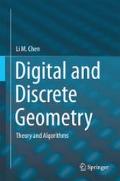 book Digital and Discrete Geometry: Theory and Algorithms