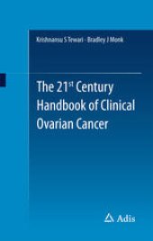 book The 21st Century Handbook of Clinical Ovarian Cancer