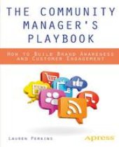 book The Community Manager’s Playbook: How to Build Brand Awareness and Customer Engagement