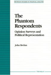 book The Phantom Respondents: Opinion Surveys and Political Representation