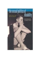 book The Sexual Politics of Disability: Untold Desires