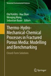 book Thermo-Hydro-Mechanical-Chemical Processes in Fractured Porous Media: Modelling and Benchmarking: Closed-Form Solutions