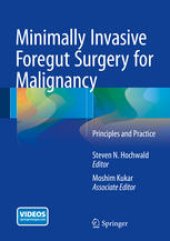 book Minimally Invasive Foregut Surgery for Malignancy: Principles and Practice