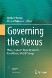 book Governing the Nexus: Water, Soil and Waste Resources Considering Global Change