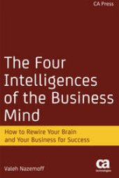 book The Four Intelligences of the Business Mind: How to Rewire Your Brain and Your Business for Success