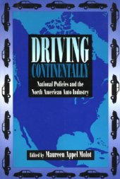 book Driving Continentally: National Policies and the North American Auto Industry