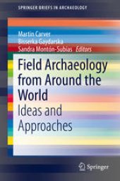 book Field Archaeology from Around the World: Ideas and Approaches