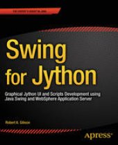 book Swing for Jython: Jython UI and Scripts Development using Java Swing and WebSphere Application Server