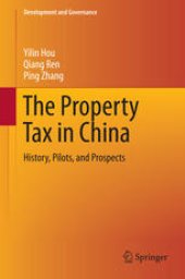 book The Property Tax in China: History, Pilots, and Prospects