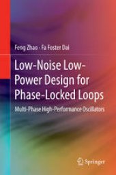 book Low-Noise Low-Power Design for Phase-Locked Loops: Multi-Phase High-Performance Oscillators