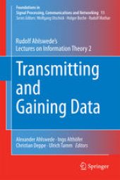 book Transmitting and Gaining Data: Rudolf Ahlswede’s Lectures on Information Theory 2