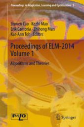 book Proceedings of ELM-2014 Volume 1: Algorithms and Theories