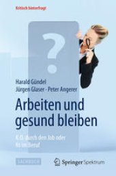 book Arbeiten und gesund bleiben: K.O. durch den Job oder fit im Beruf